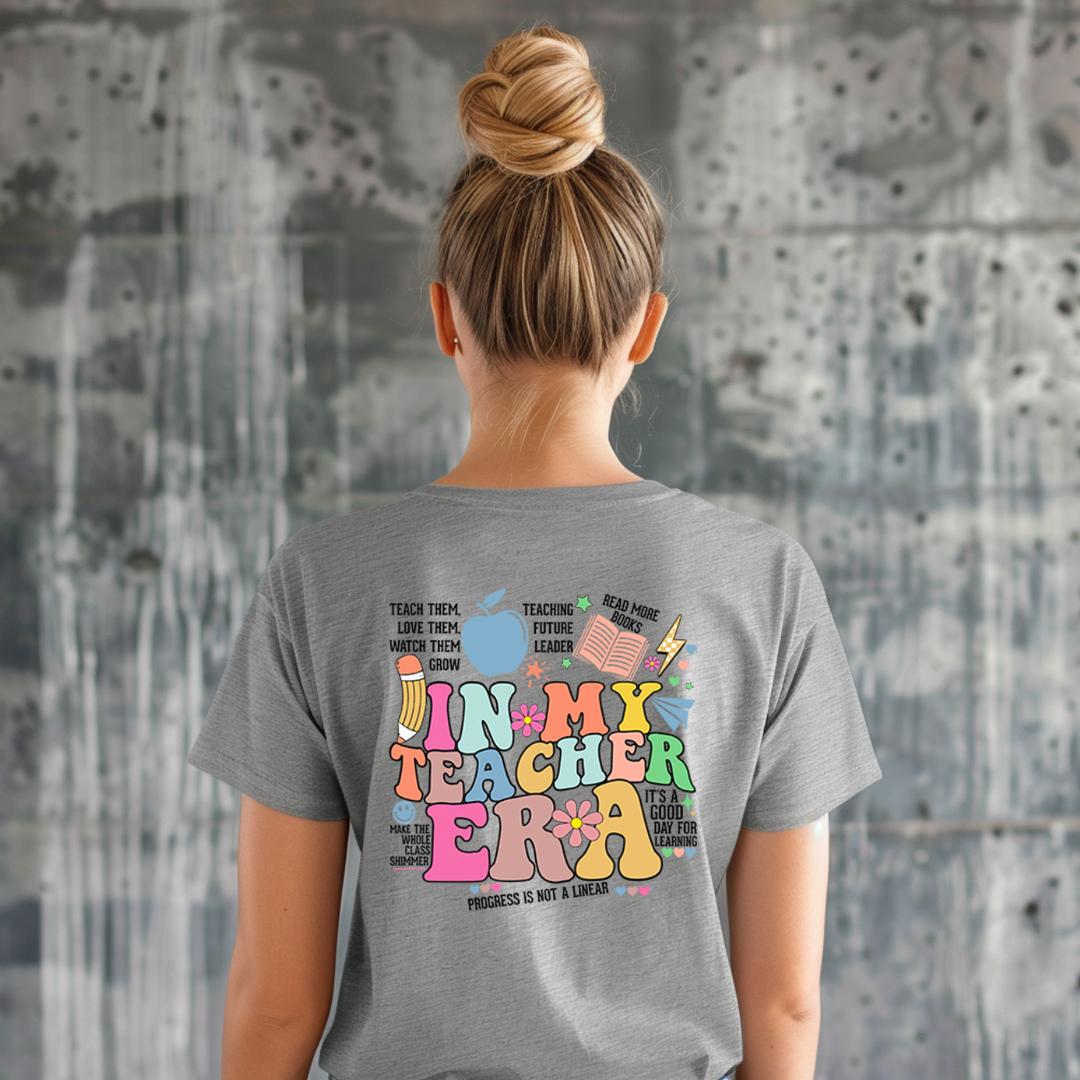 In My Teacher Era Unisex T-shirt (Back of shirt) (Boutique)